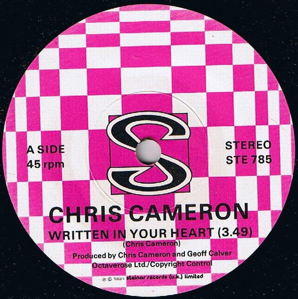 Chris Cameron : Written In Your Heart (7")