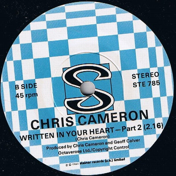 Chris Cameron : Written In Your Heart (7")