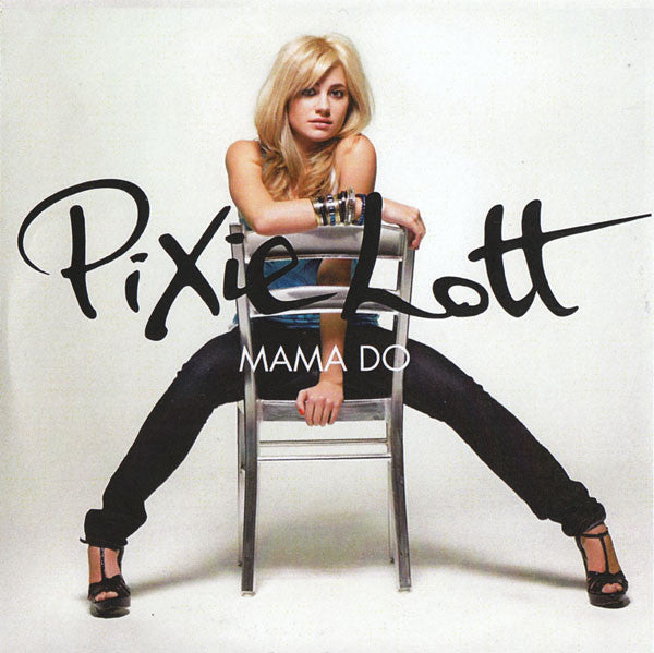 Pixie Lott : Mama Do (Uh Oh, Uh Oh) (CDr, Single, Promo, 4 M)