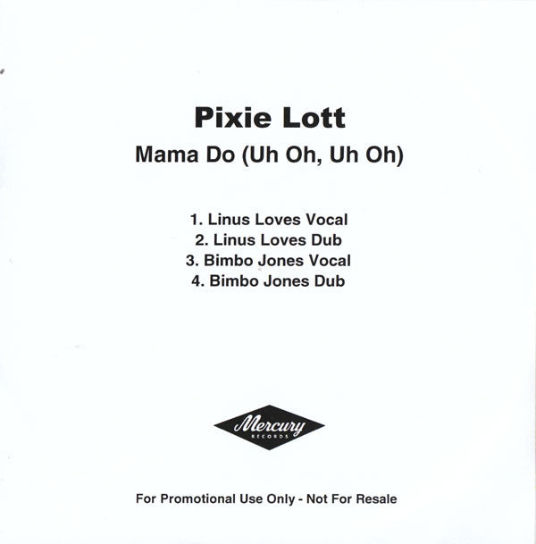 Pixie Lott : Mama Do (Uh Oh, Uh Oh) (CDr, Single, Promo, 4 M)