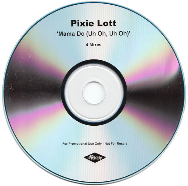 Pixie Lott : Mama Do (Uh Oh, Uh Oh) (CDr, Single, Promo, 4 M)
