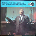 Ted Heath And His Music : Ted Heath's 100th London Palladium Sunday Concert (LP, Album, RE)