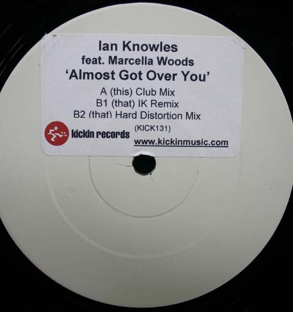 Ian Knowles Feat. Marcella Woods : Almost Got Over You (12", W/Lbl)