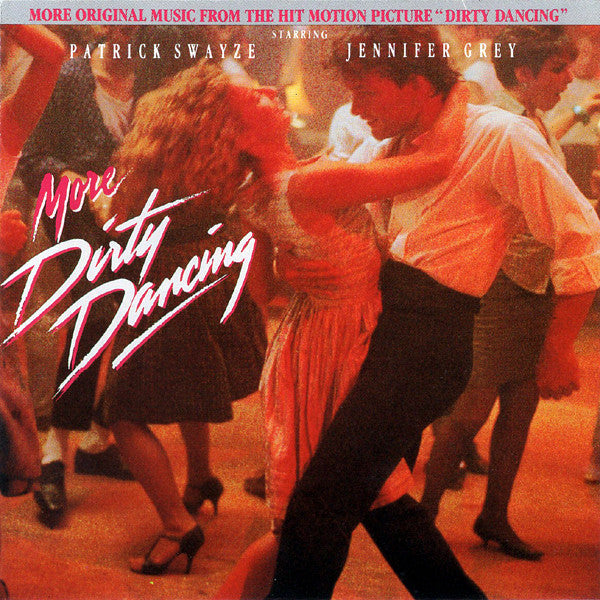 Various : More Dirty Dancing (More Original Music From The Hit Motion Picture "Dirty Dancing") (CD, Album, Comp)