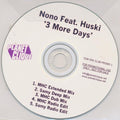 Nono (3) Feat. Huski : 3 More Days (CDr, Promo)