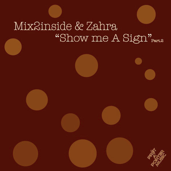 Mix2Inside & Zahra : Show Me A Sign (Part 2) (12")