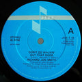 Richard Jon Smith : Don't Go Walkin' Out That Door (12")