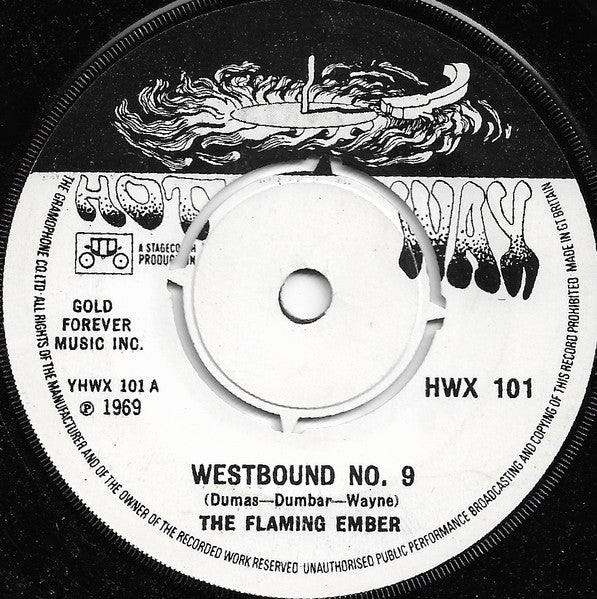 The Flaming Ember* : Westbound No. 9 / Why Don't You Stay (7", Single, 4-P)