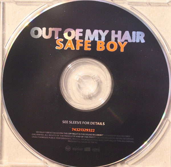 Out Of My Hair : Safe Boy (CD, Single)