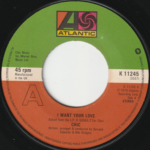 Chic : I Want Your Love (7", Single, Dam)