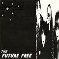 Daisy Chainsaw : The Future Free (7", Single, Ltd)