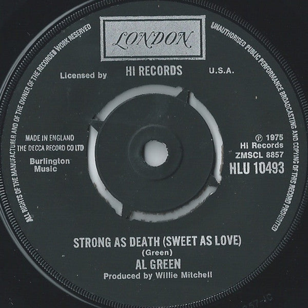 Al Green : Oh Me Oh My (Dreams In My Arms) / Strong As Death (Sweet As Love) (7")