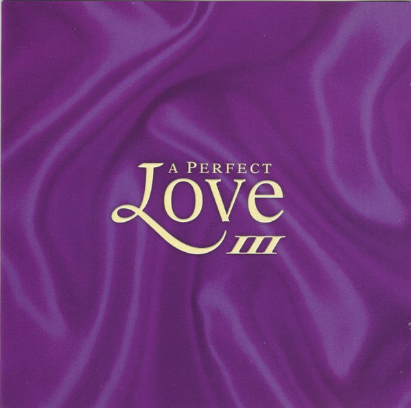 Various : A Perfect Love III (2xCD, Comp)