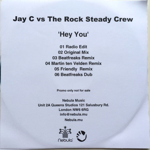 Jay C vs The Rock Steady Crew : Hey You (CDr, Single, Promo)
