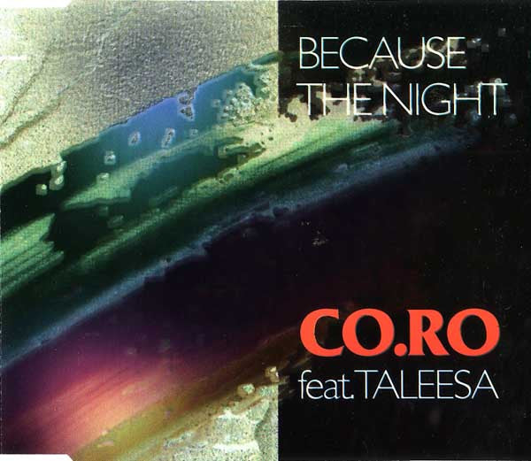 Co.Ro. Feat. Taleesa : Because The Night (CD, Maxi)