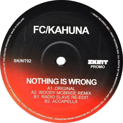 FC Kahuna : Nothing Is Wrong (12", Promo)