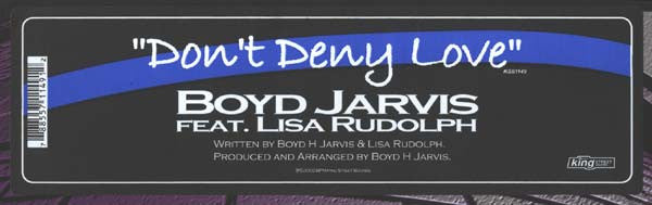 Boyd Jarvis Feat. Lisa Rudolph : Don't Deny Love (12")