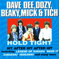 Dave Dee, Dozy, Beaky, Mick & Tich : Hold Tight (CD, Comp, RE)