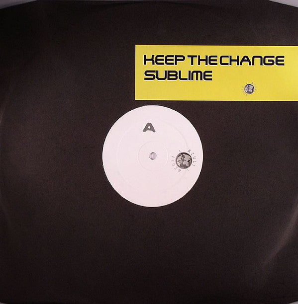 Keep The Change : Sublime (12")