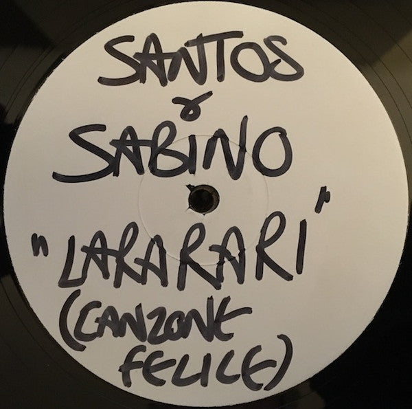 Santos & Sabino : La-Ra-Ra-Ri (Canzone Felice) (12", W/Lbl)