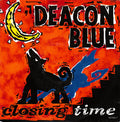 Deacon Blue : Closing Time (7", Single)