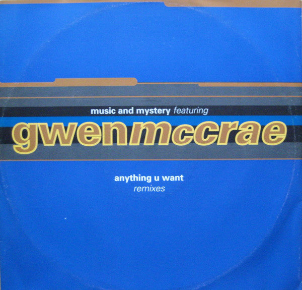 Music & Mystery Featuring Gwen McCrae : Anything U Want (Remixes) (12")