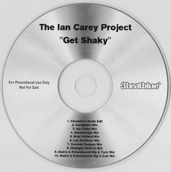 The Ian Carey Project : Get Shaky (CDr, Single, Promo, Car)