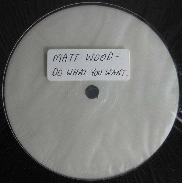 G-Dubs & Matt Wood : Do What You Want (12", Promo, W/Lbl)