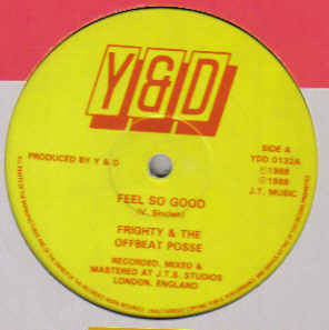 Frighty & The Offbeat Posse / Frighty & Colonel Mite : Feel So Good / Life (12")