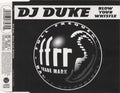 DJ Duke : Blow Your Whistle (CD, Maxi)