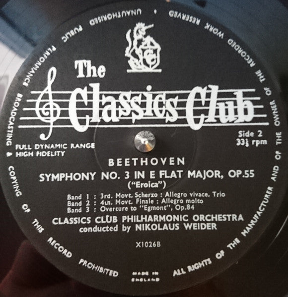 Classics Club Philharmonic Orchestra : Symphony No. 3 In E Flat Major, Op. 55 ("Eroica"), Overture To "Egmont", Op. 84 (LP, Album)