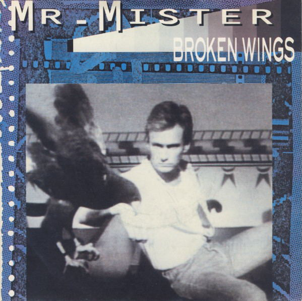 Mr. Mister : Broken Wings (7", Single)
