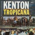 Stan Kenton : Kenton Live From The Las Vegas Tropicana (LP, Album)