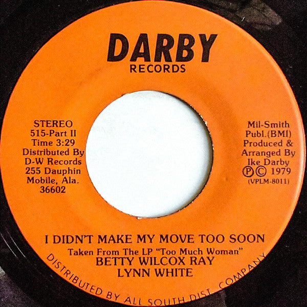 Lynn White : I Didn't Make My Move Too Soon (7", Single)