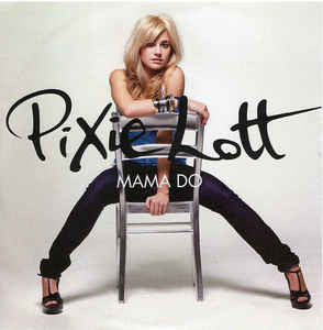 Pixie Lott : Mama Do (Uh Oh, Uh Oh) (CDr, Single, Promo)