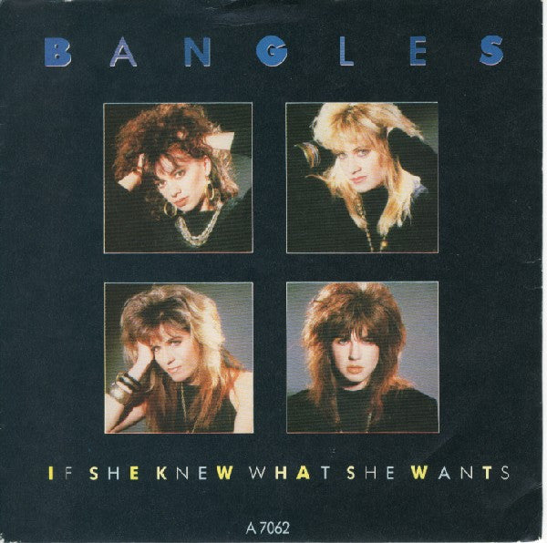 Bangles : If She Knew What She Wants (7", Single)