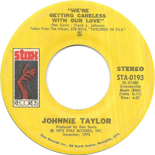 Johnnie Taylor : We're Getting Careless With Our Love (7", Single, San)