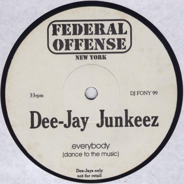 Dee-Jay Junkeez : Everybody (Dance To The Music) (12", S/Sided, Promo)