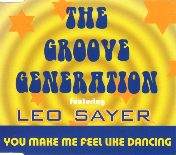 The Groove Generation Featuring Leo Sayer : You Make Me Feel Like Dancing (CD, Single)