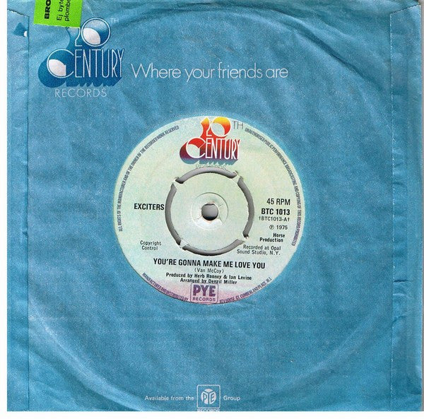 Exciters* : You're Gonna Make Me Love You (7", Single)