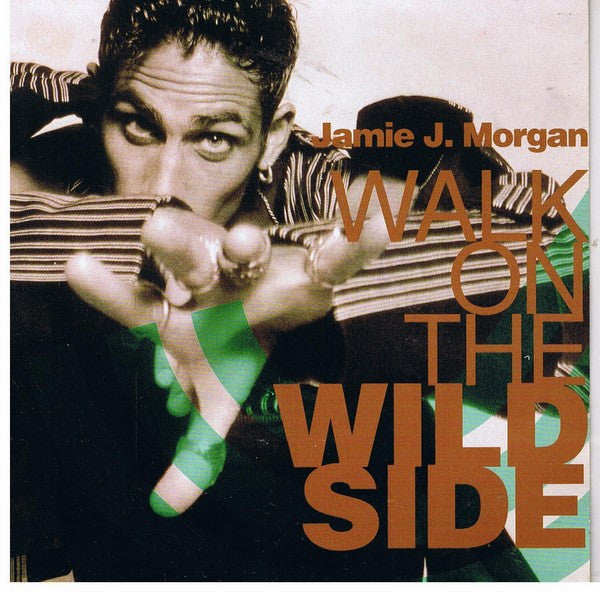 Jamie J. Morgan : Walk On The Wild Side (7", Single)