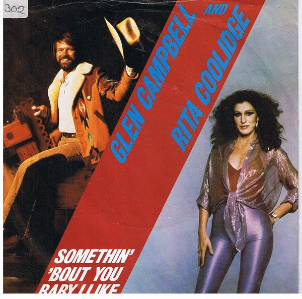 Glen Campbell And Rita Coolidge : Somethin' 'Bout You Baby I Like (7", Single)