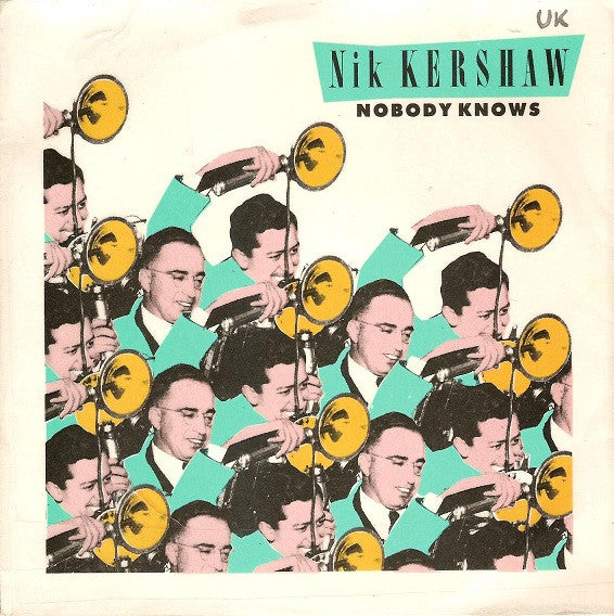 Nik Kershaw : Nobody Knows (7", Single)