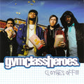 Gym Class Heroes : Clothes Off!!! (CD, Single, Promo)
