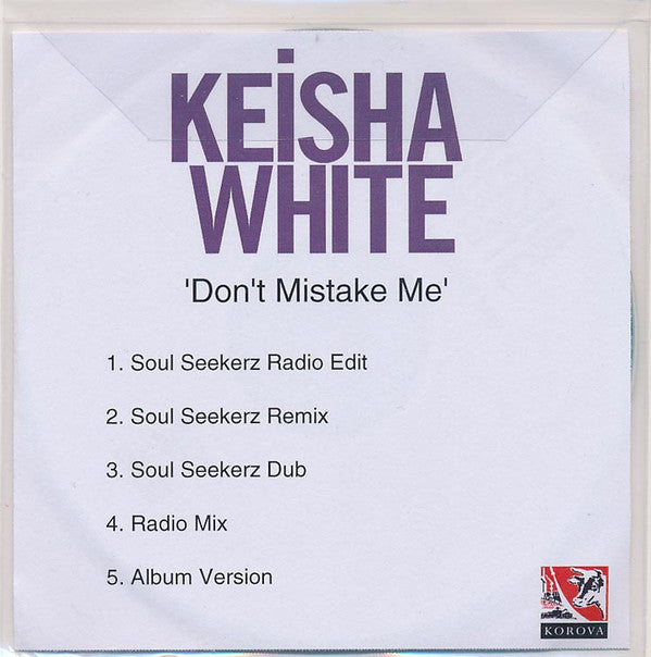 Keisha White : Don't Mistake Me (CDr, Single, Promo)