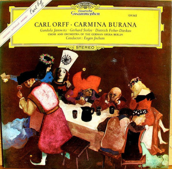 Carl Orff - Gundula Janowitz, Gerhard Stolze, Dietrich Fischer-Dieskau, Chor Der Deutschen Oper Berlin And Orchester Der Deutschen Oper Berlin, Eugen Jochum : Carmina Burana (LP, Gat)