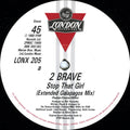 2 Brave : Stop That Girl (12")