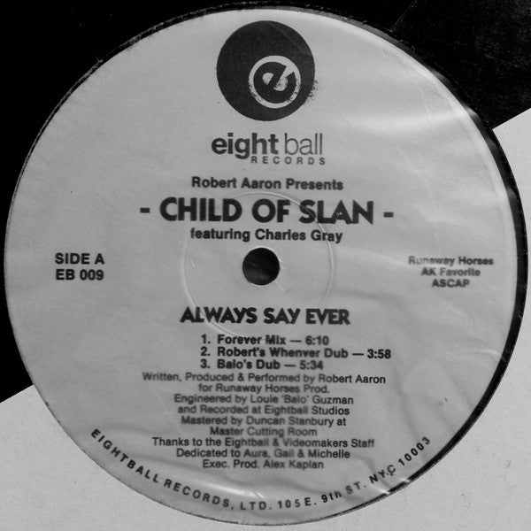 Robert Aaron Presents Child Of Slan Featuring Charles Gray (5) : Always Say Ever (12")