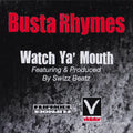 Busta Rhymes : Watch Ya' Mouth (12", Advance, Promo)