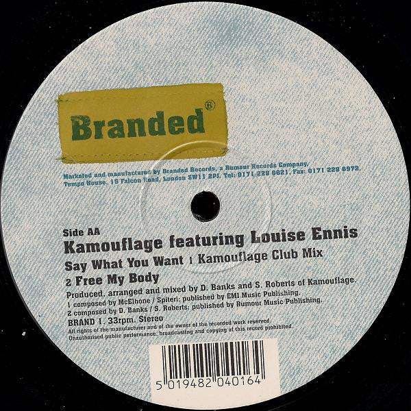 Kamouflage Featuring Louise Ennis : Say What You Want (12")